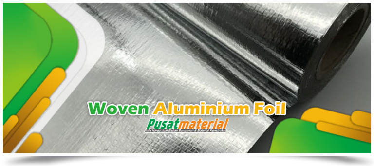 Jual Insulasi Atap Peredam Panas - Aluminium Foil Woven